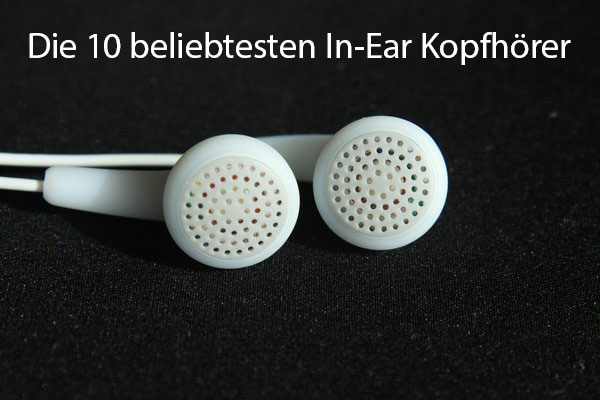 Die 10 beliebtesten In Ear Kopfhörer